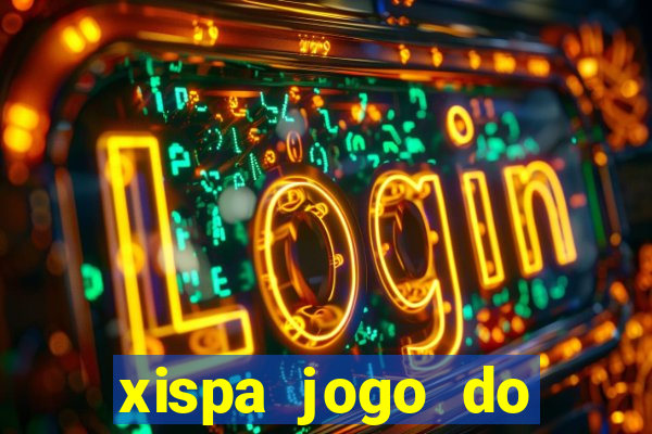 xispa jogo do bicho tabela